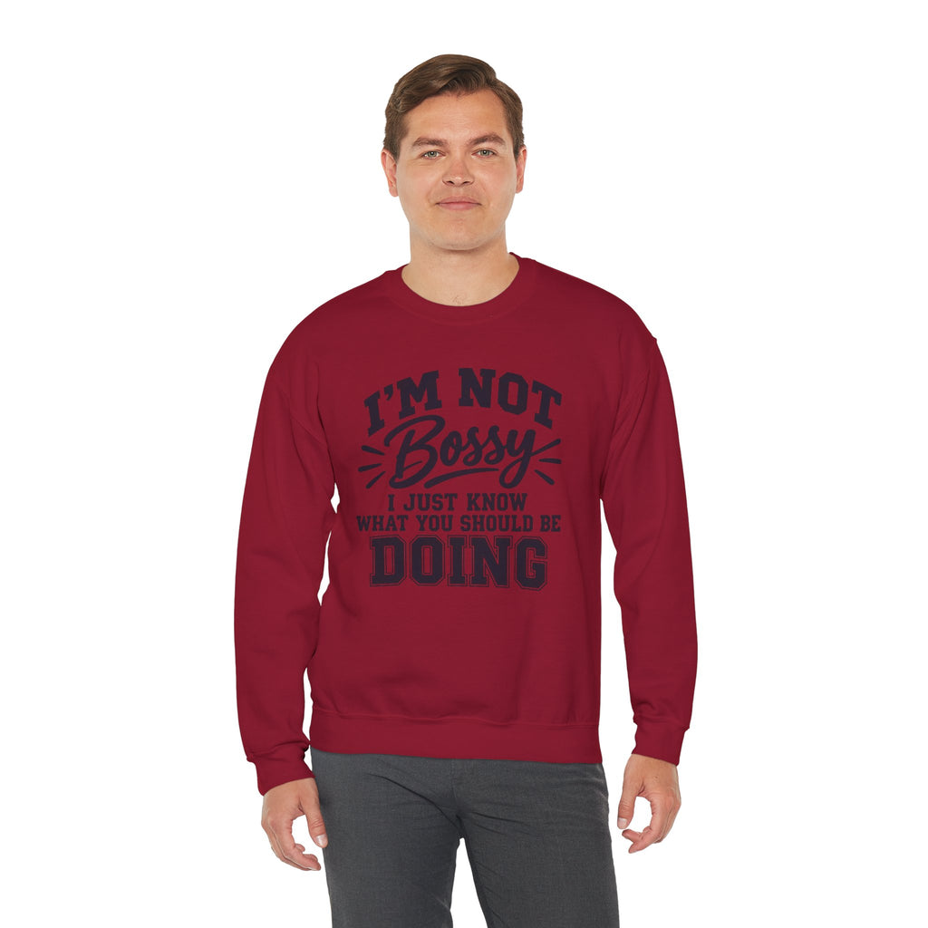 Funny Boss Lady Sweatshirt, I'm Not Bossy I Just Know What You Should Be Doing, Sarcastic Crewneck, Gift for Women, Mom, Coworker