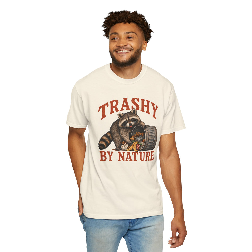 Comfort ColorTrashy By Nature Shirt, Funny Raccoon T-Shirt, Racoon Lover Gift, Funny Animal Tee, Sarcastic Humor Shirt, Trendy Novelty Tee