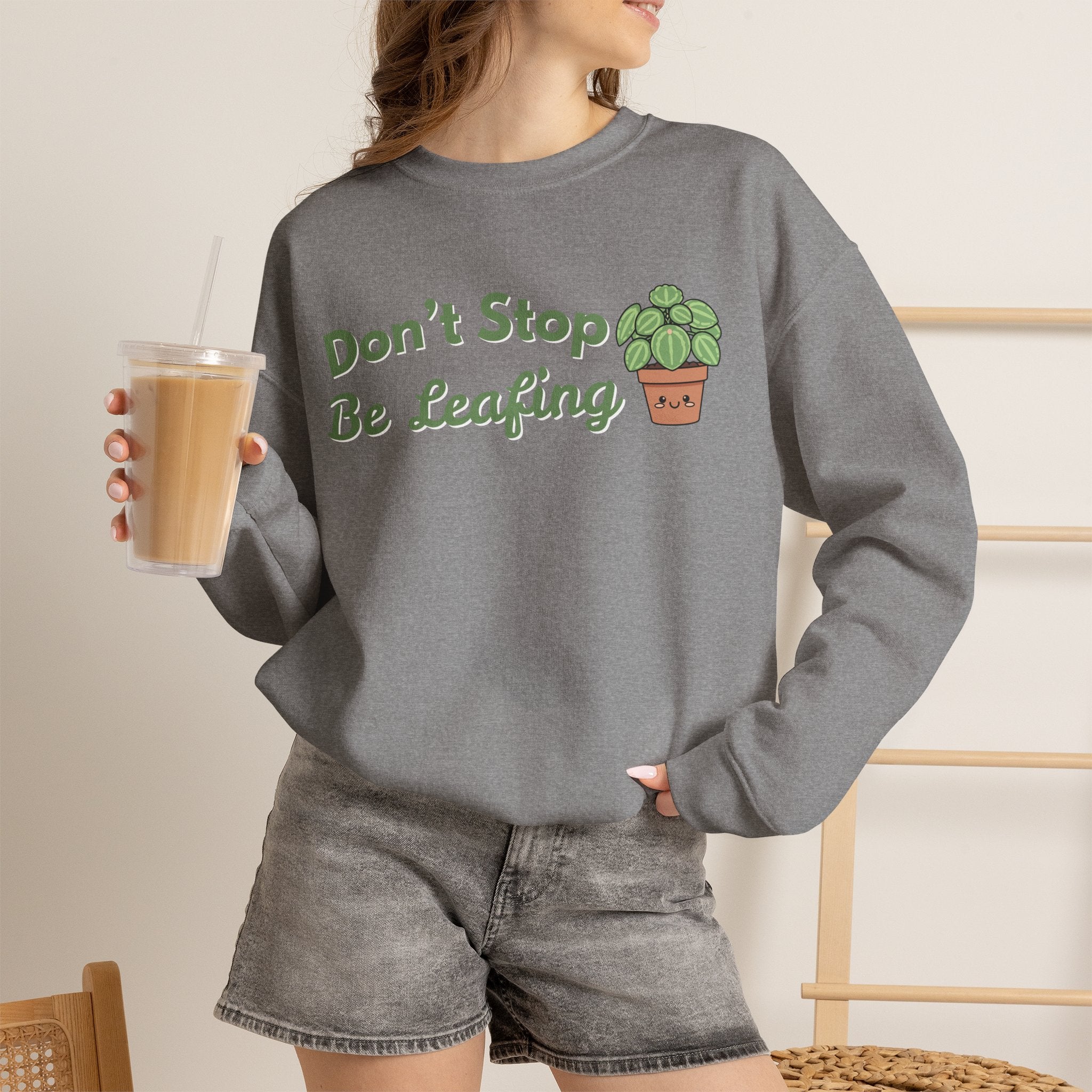 Don't Stop Be Leafing Sweatshirt, Funny Plant Pun Crewneck, Cute Plant Lover Gift, Plant Mom Sweatshirt, Gardener Gift, Sand Unisex Shirt