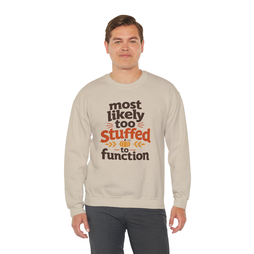 Most Likely To Be Stuffed To Function Sweatshirt, Funny Thanksgiving Shirt, Family Matching Turkey Day Sweater, Fall Food Coma Sweatshirt