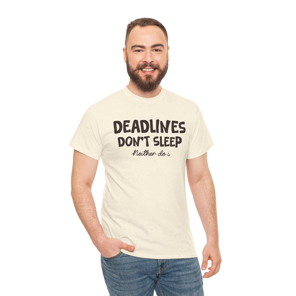 Funny Deadlines Don't Sleep Shirt, Neither Do I Tee, Workaholic Gift, Boss Lady T-Shirt, Hustle Shirt, Coworker Gift, Office Humor