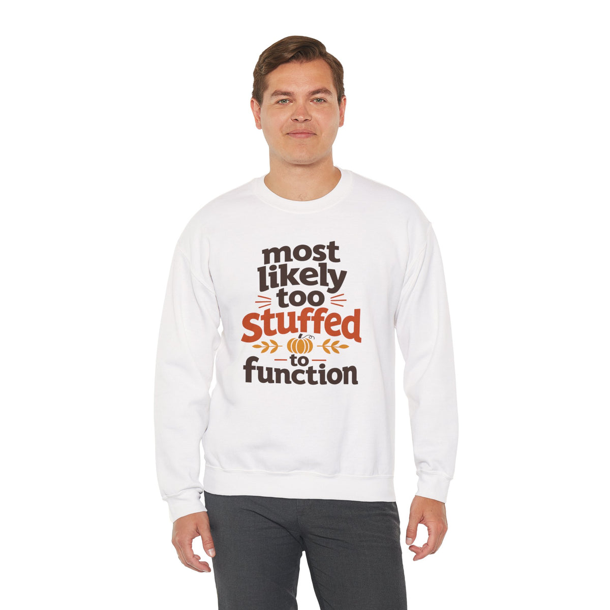 Most Likely To Be Stuffed To Function Sweatshirt, Funny Thanksgiving Shirt, Family Matching Turkey Day Sweater, Fall Food Coma Sweatshirt