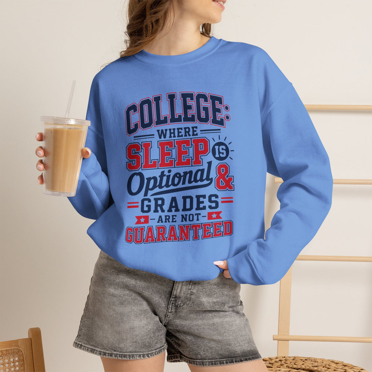 College Where Sleep Is Optional Grades Are Not Guaranteed Sweatshirt Funny College Student Dorm Gift Freshman Graduation Present