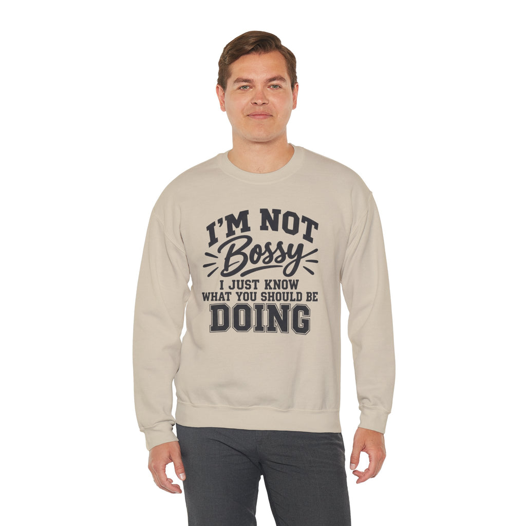 Funny Boss Lady Sweatshirt, I'm Not Bossy I Just Know What You Should Be Doing, Sarcastic Crewneck, Gift for Women, Mom, Coworker
