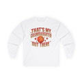Thats My Granddaughter Out There Long Sleeve Tee, Basketball Grandma Shirt, Basketball Grandpa Gift, Game Day Top, Grandparent Sports Tee