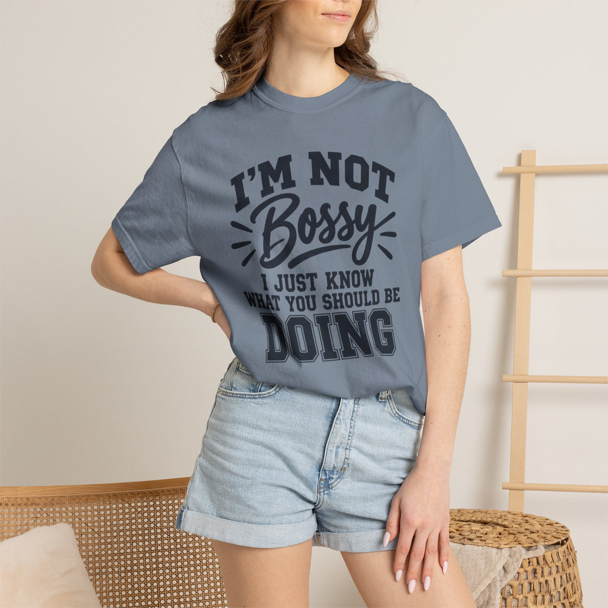 Comfort Color I'm Not Bossy I Just Know What You Should Be Doing t-shirt, Funny Sarcastic Crewneck, Gift for Boss, Mom, Teacher, Coworker