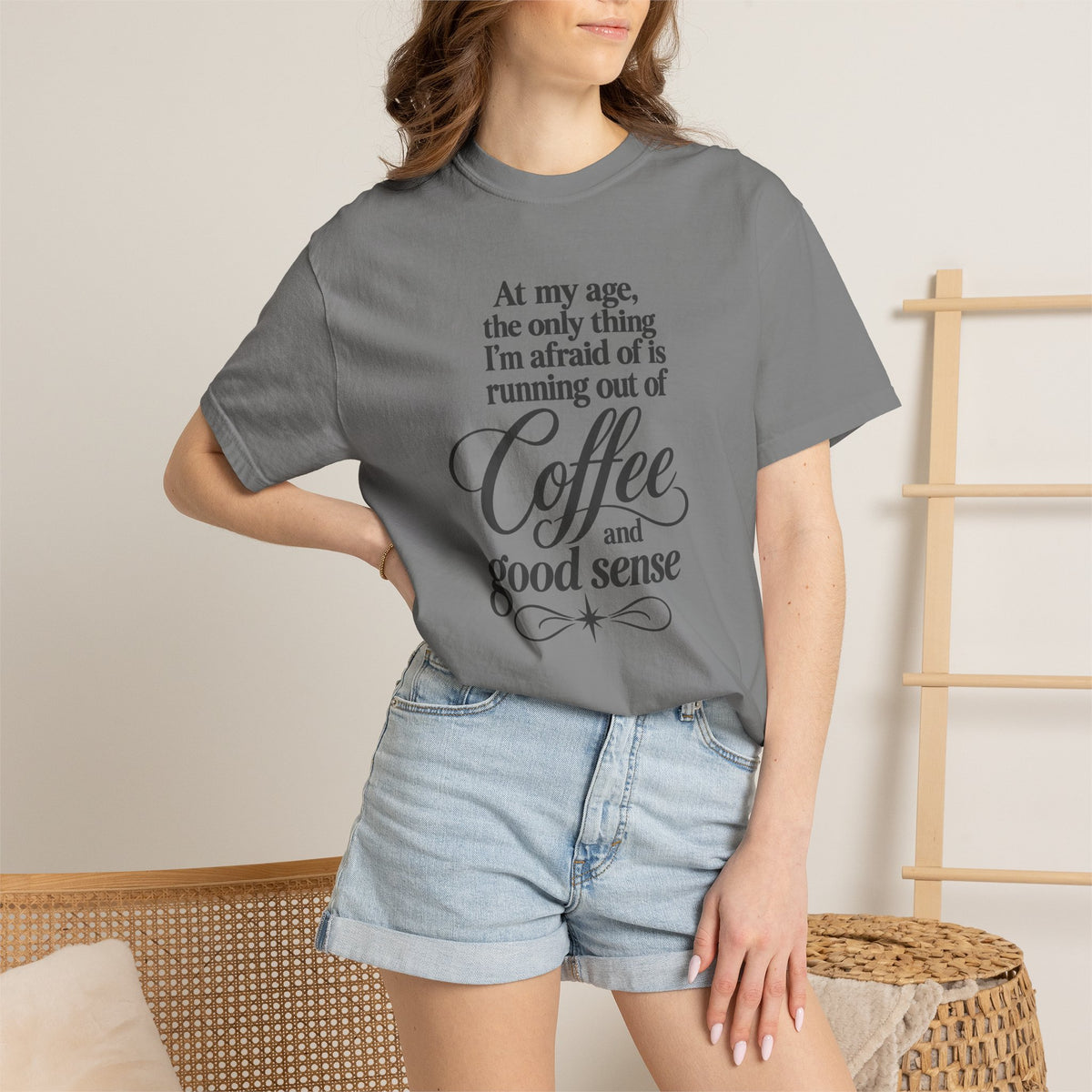 Comfort Color Funny Coffee TShirt, At My Age Only Afraid of Running Out of Coffee and Good Sense, Sarcastic Women's Tee, Funny Coffee Lover