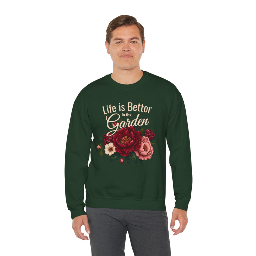 Life is Better in the Garden Sweatshirt, Floral Garden Shirt, Botanical Flower Sweatshirt, Gardener Gift, Nature Lover Shirt, Plant Mom Top