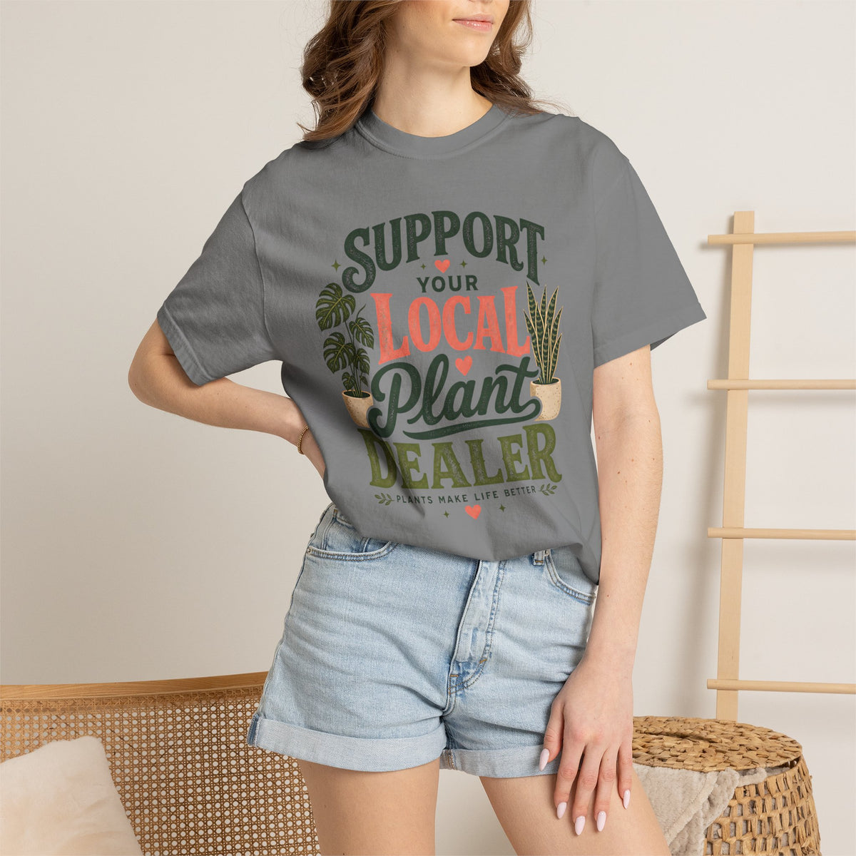 Support Your Local Plant Dealer Shirt, Plant Lover T-Shirt, Plants Make Life Better Tee, Funny Plant Lady Gift, Gardener Shirt, Plant Mom