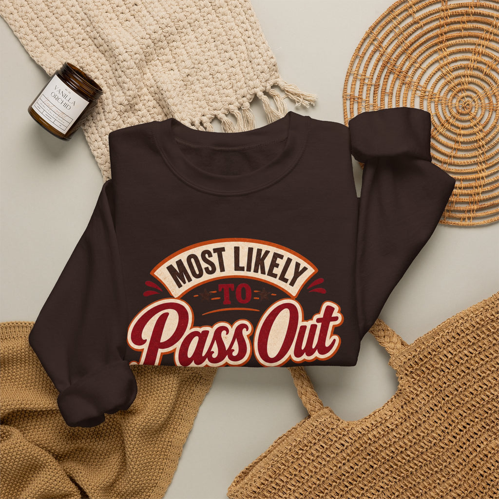 Most Likely To Pass Out After Pie Sweatshirt, Funny Thanksgiving Shirt, Family Matching Turkey Day Sweater, Thankful Pumpkin Pie Sweatshirt