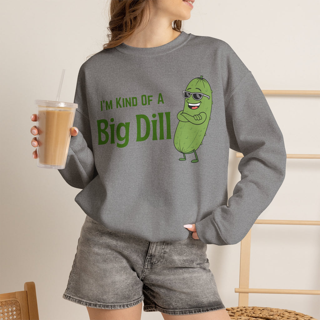 I'm Kind Of A Big Dill Sweatshirt, Funny Pickle Pun Crewneck, Sarcastic Foodie Gift, Cute Pickle Lover Shirt, Sand Unisex Sweatshirt Gift