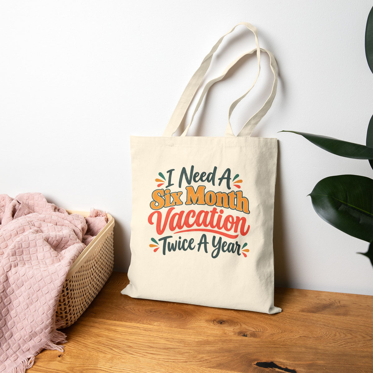 I Need a Six Month Vacation Twice a Year Tote Bag, Funny Retro Canvas Tote, Sarcastic Work Humor Gift, Vacation Lover Tote Bag