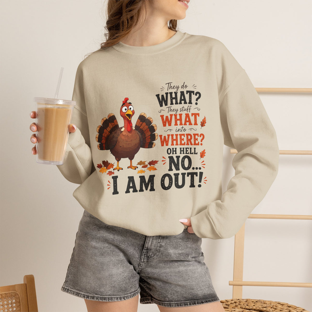 Funny Turkey Thanksgiving Sweatshirt, They Do What Oh Hell No I Am Out Shirt, Funny Turkey Sweater, Thanksgiving Family Group Shirt Gift
