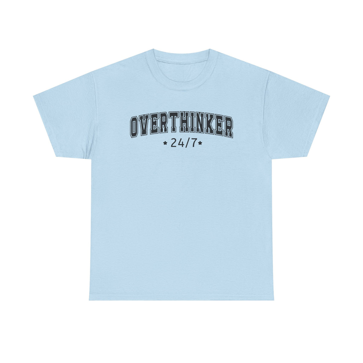 Overthinker 24/7 Tee | Graphic Mental Health Typography, Casual Shirt, Statement T-shirt, Basic T-shirt, Casual Tee, Unisex, Popular Tee