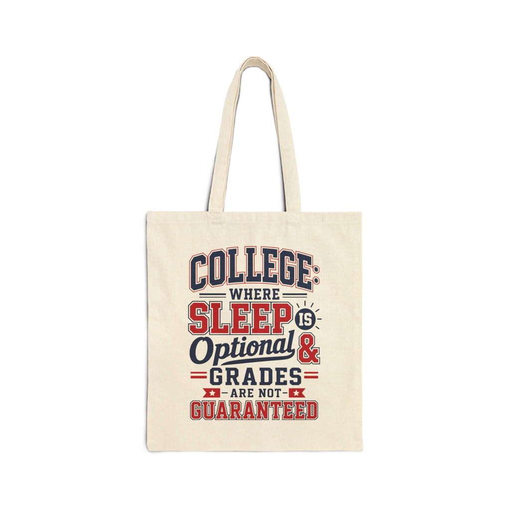 College Tote Bag, Funny Sleep Optional Grades Not Guaranteed, Canvas Tote for Students, College Humor Gift, Dorm Bag for Him Her