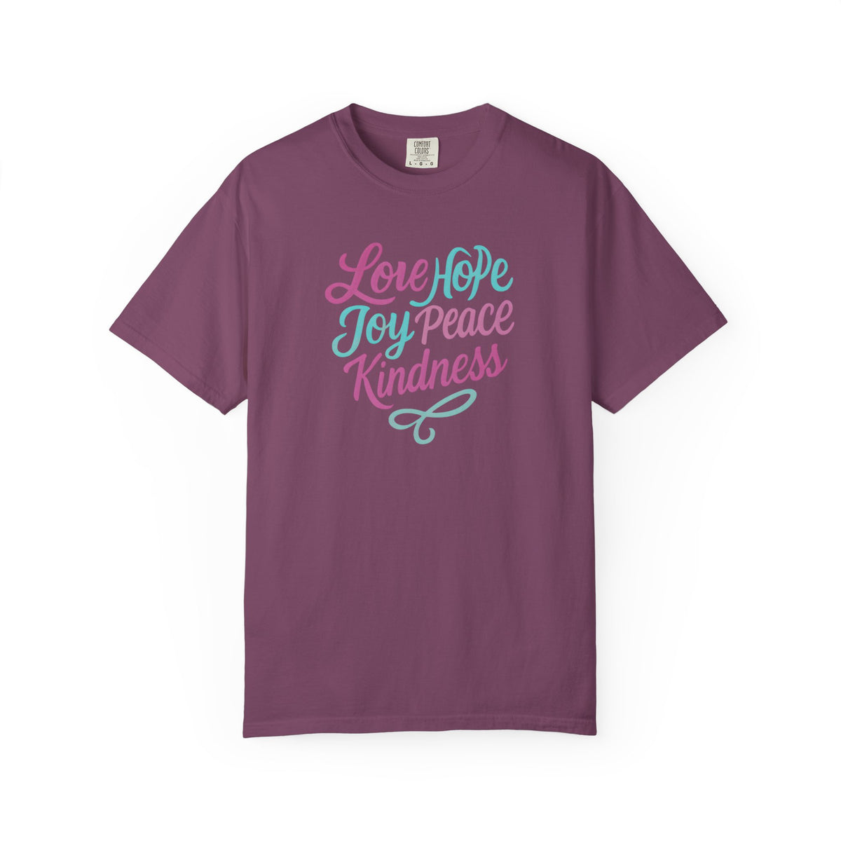 Inspirational T-Shirt with Love, Hope, Joy, Peace, Kindness - Perfect for Casual Wear, Gifts, Holidays, Celebrations, Motivational Apparel