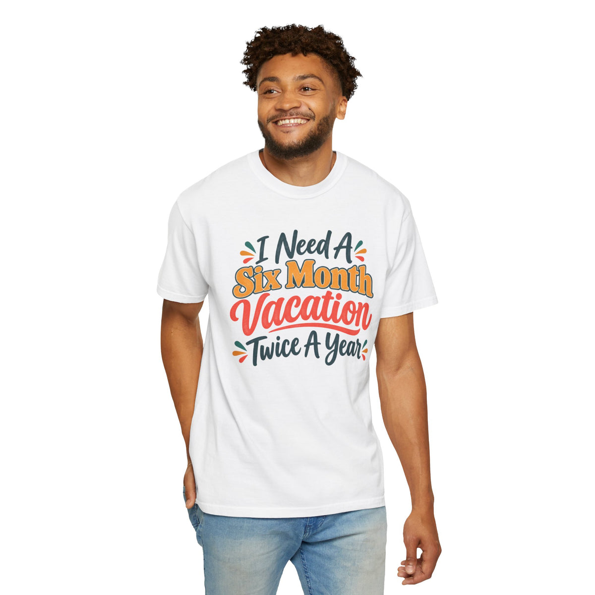 I Need A Six Month Vacation Twice   Funny Sarcastic T-Shirt, Retro Groovy Quote Tee, Humor Vacation Shirt, Gift for Coworker Mom