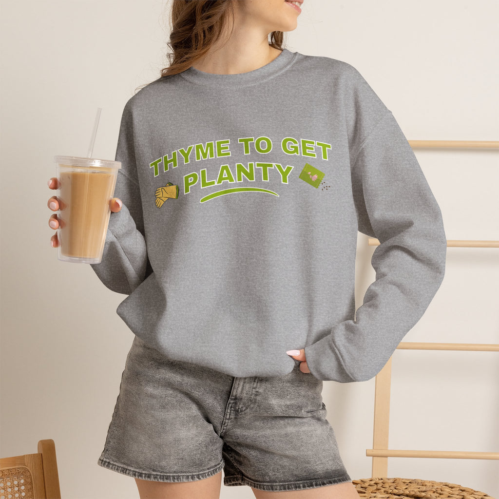 Thyme To Get Planty Sweatshirt, Funny Herb Pun Crewneck, Plant Lover Gift, Gardening Sweatshirt, Green Thumb Shirt, Sand Unisex Sweatshir