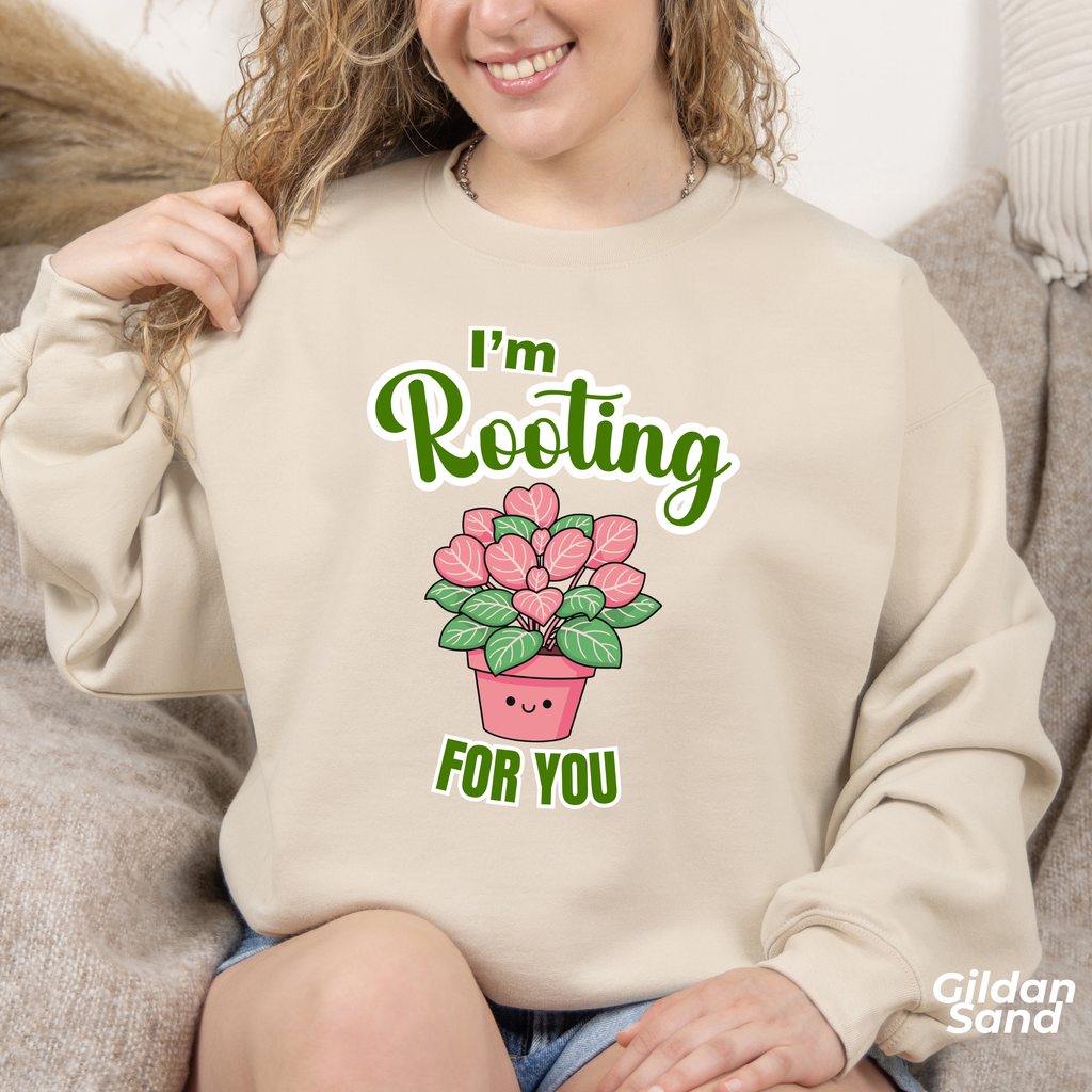 I'm Rooting For You Sweatshirt, Cute Plant Pun Crewneck, Encouragement Gift, Pink Heart Flower Shirt, Plant Lover Gift, Sand Sweatshirt