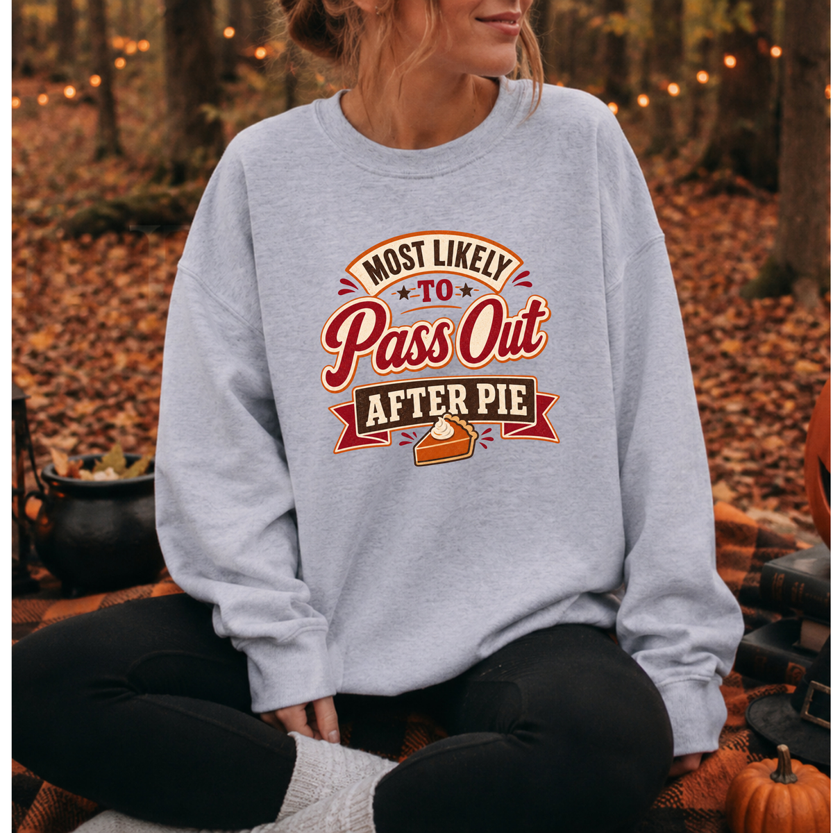 Most Likely To Pass Out After Pie Sweatshirt, Funny Thanksgiving Shirt, Family Matching Turkey Day Sweater, Thankful Pumpkin Pie Sweatshirt