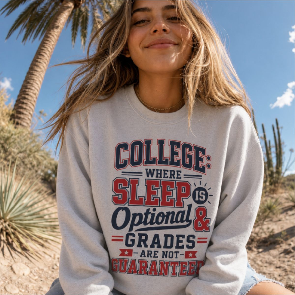 College Where Sleep Is Optional Grades Are Not Guaranteed Sweatshirt Funny College Student Dorm Gift Freshman Graduation Present