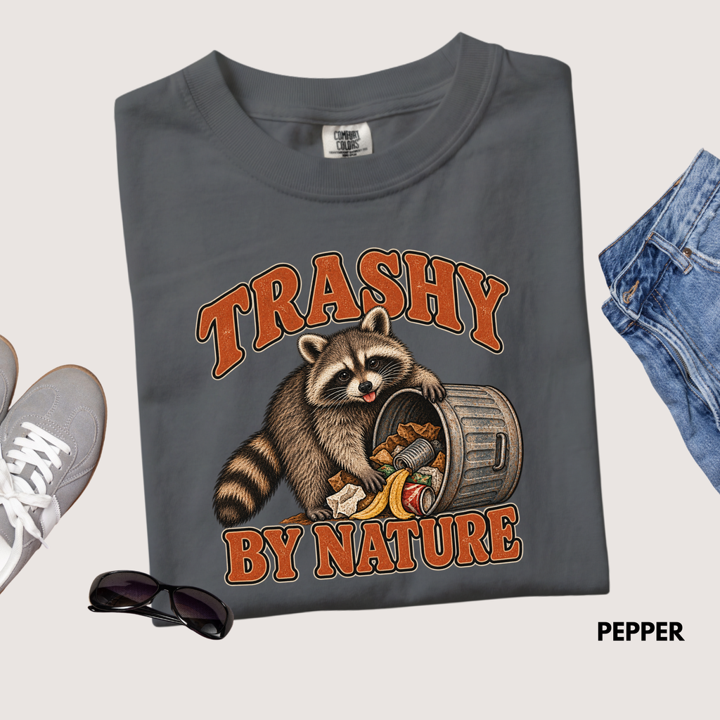 Comfort ColorTrashy By Nature Shirt, Funny Raccoon T-Shirt, Racoon Lover Gift, Funny Animal Tee, Sarcastic Humor Shirt, Trendy Novelty Tee