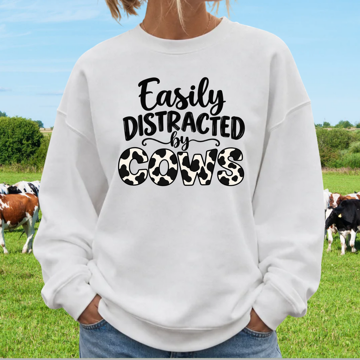 Easily Distracted By Cows Sweatshirt, Cow Print Crewneck, Funny Farm Shirt, Cow Lover Gift, Farm Life Sweater, Country Girl Pullover