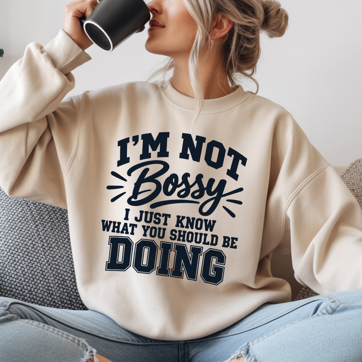 Funny Boss Lady Sweatshirt, I'm Not Bossy I Just Know What You Should Be Doing, Sarcastic Crewneck, Gift for Women, Mom, Coworker