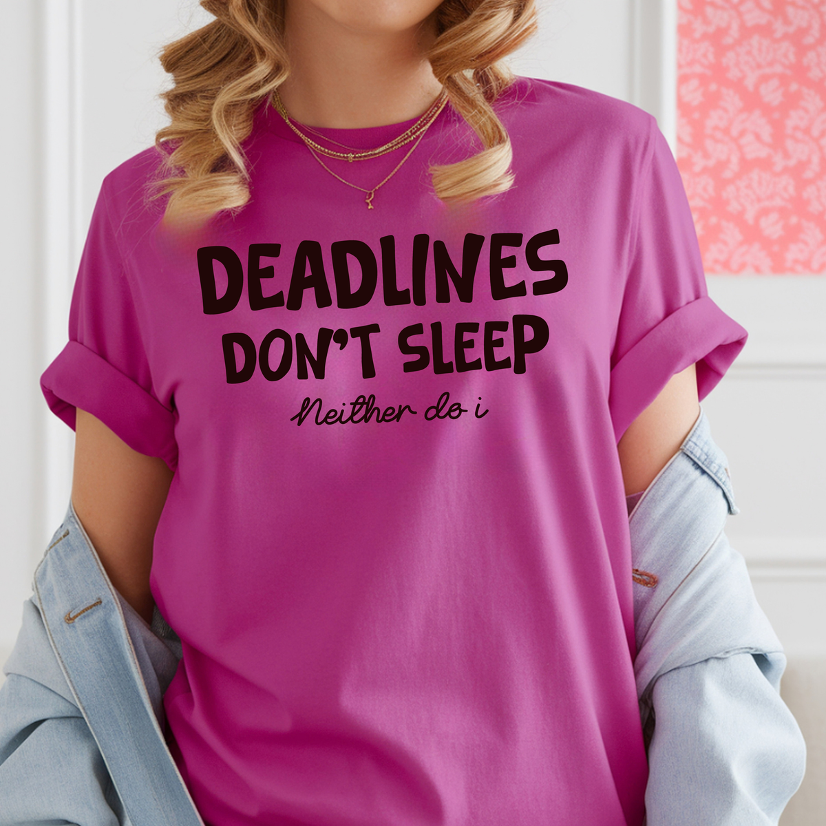 Funny Deadlines Don't Sleep Shirt, Neither Do I Tee, Workaholic Gift, Boss Lady T-Shirt, Hustle Shirt, Coworker Gift, Office Humor