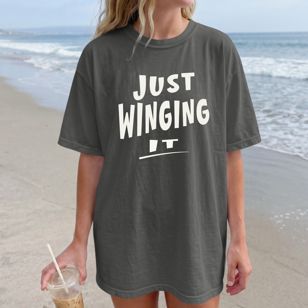 Just Winging It Shirt, Funny Graphic Tee, Oversized Fit T-Shirt, Sarcastic Quote Tee, Beach Vacation Shirt, Gift for Her, Mom Shirt