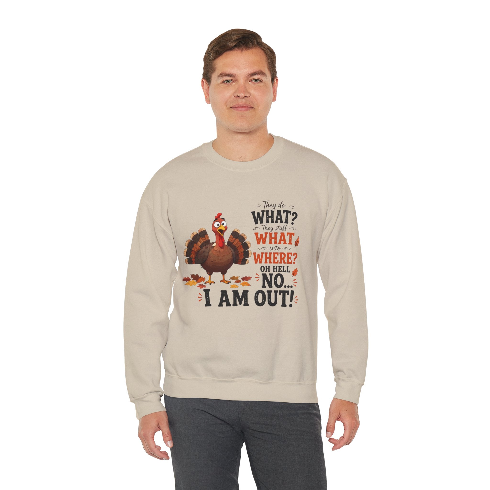 Funny Turkey Thanksgiving Sweatshirt, They Do What Oh Hell No I Am Out Shirt, Funny Turkey Sweater, Thanksgiving Family Group Shirt Gift