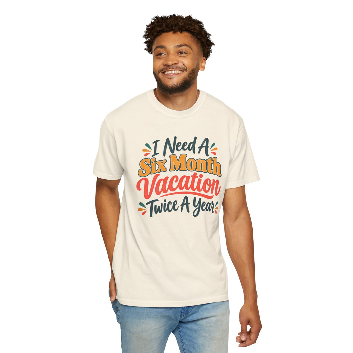 I Need A Six Month Vacation Twice   Funny Sarcastic T-Shirt, Retro Groovy Quote Tee, Humor Vacation Shirt, Gift for Coworker Mom