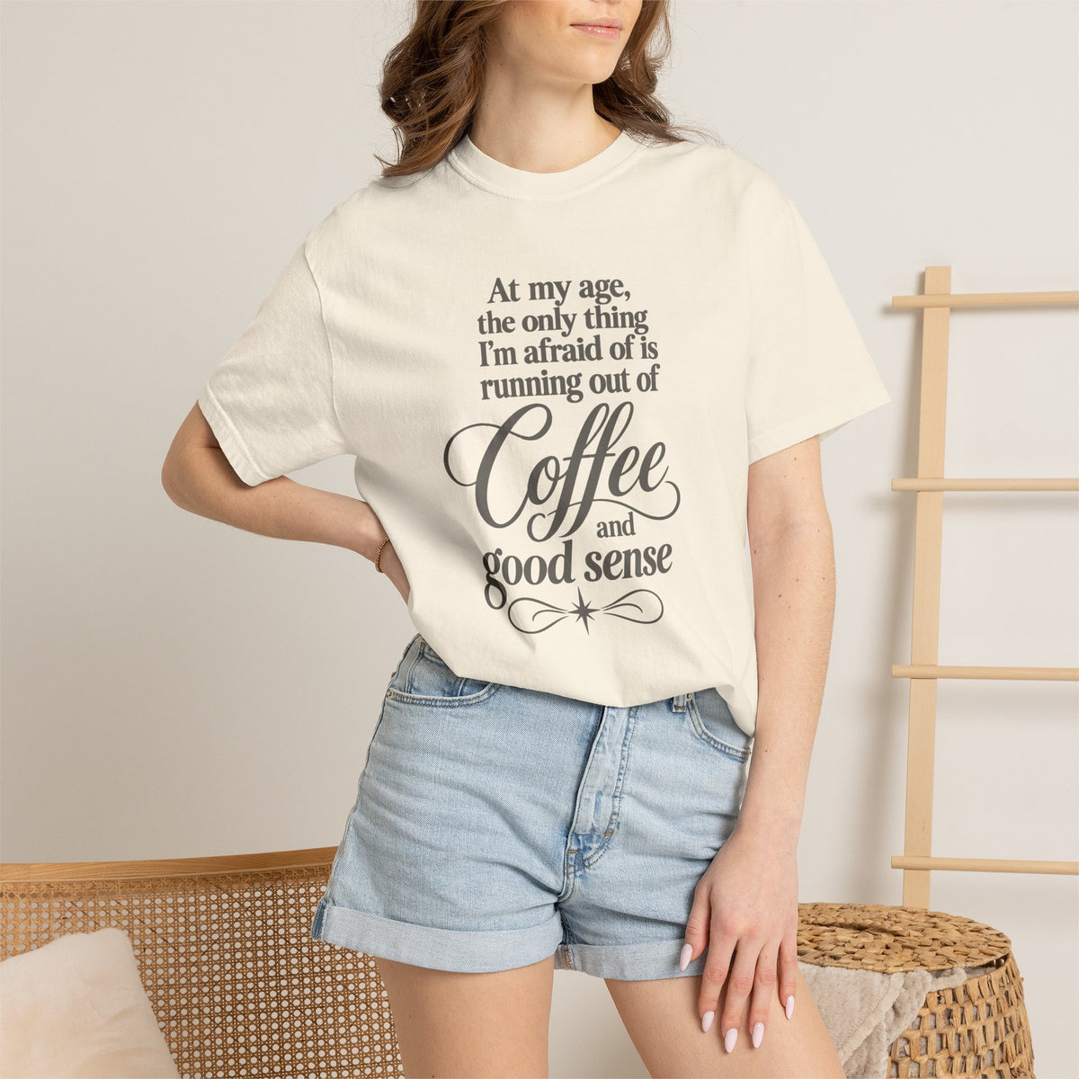 Comfort Color Funny Coffee TShirt, At My Age Only Afraid of Running Out of Coffee and Good Sense, Sarcastic Women's Tee, Funny Coffee Lover