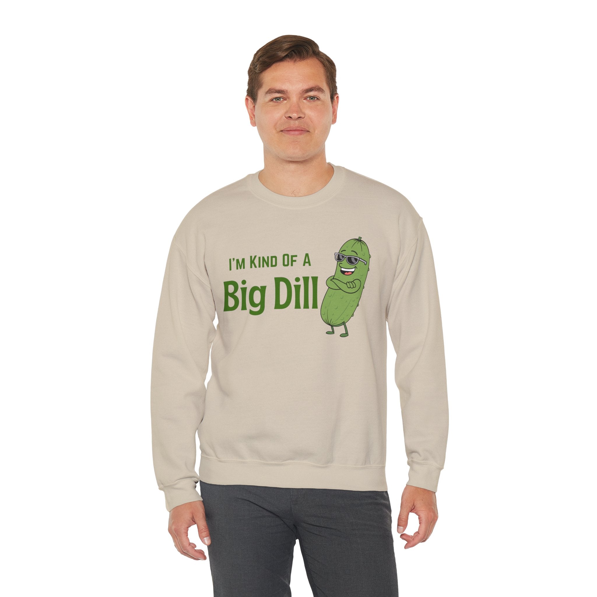 I'm Kind Of A Big Dill Sweatshirt, Funny Pickle Pun Crewneck, Sarcastic Foodie Gift, Cute Pickle Lover Shirt, Sand Unisex Sweatshirt Gift