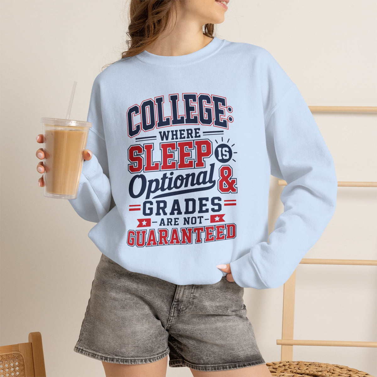 College Where Sleep Is Optional Grades Are Not Guaranteed Sweatshirt Funny College Student Dorm Gift Freshman Graduation Present