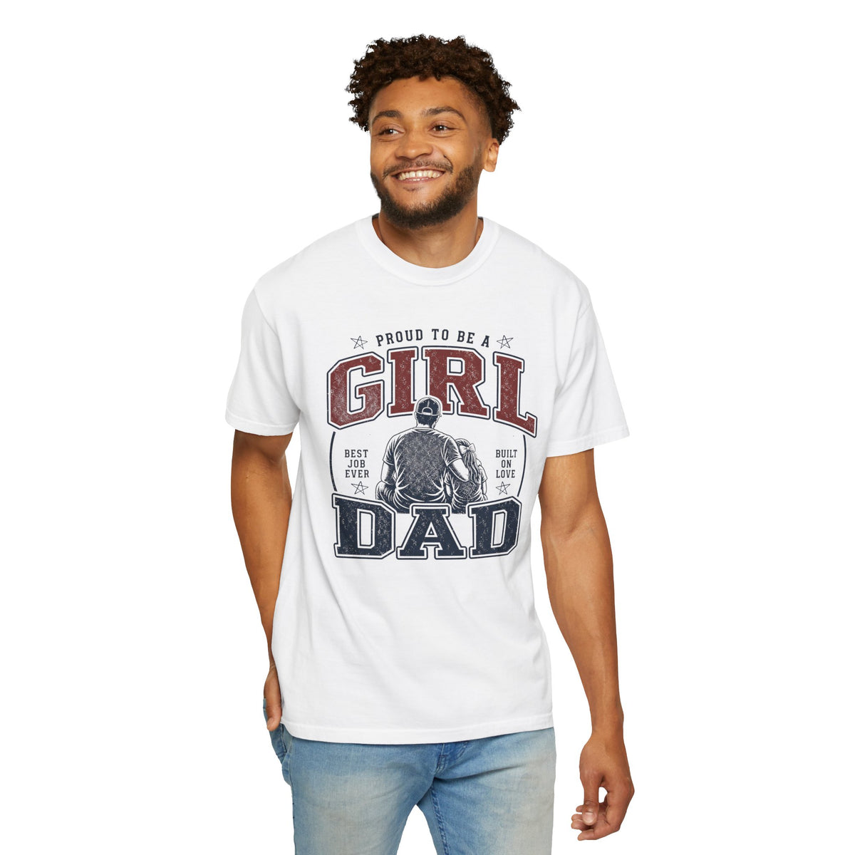 Girl Dad Shirt, Proud To Be A Girl Dad Tee, Best Job Ever Shirt, Built On Love, Baseball Dad Gift, Fathers Day Shirt, Dad Of Girls T-Shirt