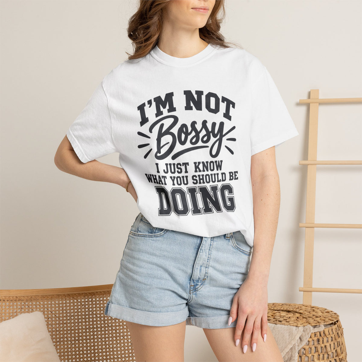 Comfort Color I'm Not Bossy I Just Know What You Should Be Doing t-shirt, Funny Sarcastic Crewneck, Gift for Boss, Mom, Teacher, Coworker