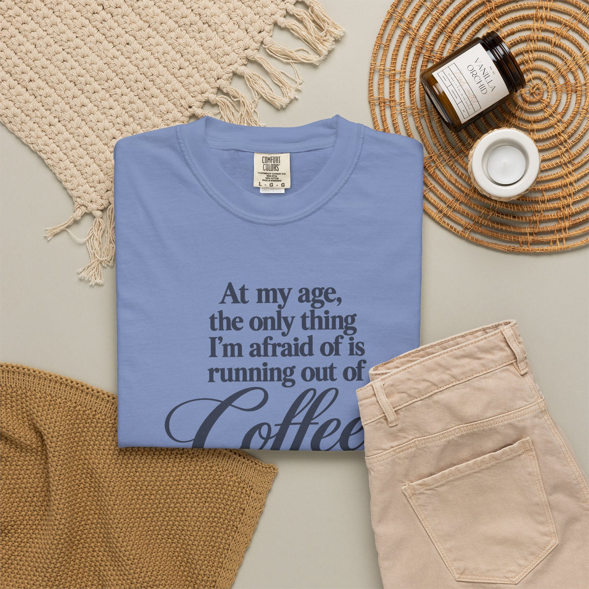 Comfort Color Funny Coffee TShirt, At My Age Only Afraid of Running Out of Coffee and Good Sense, Sarcastic Women's Tee, Funny Coffee Lover