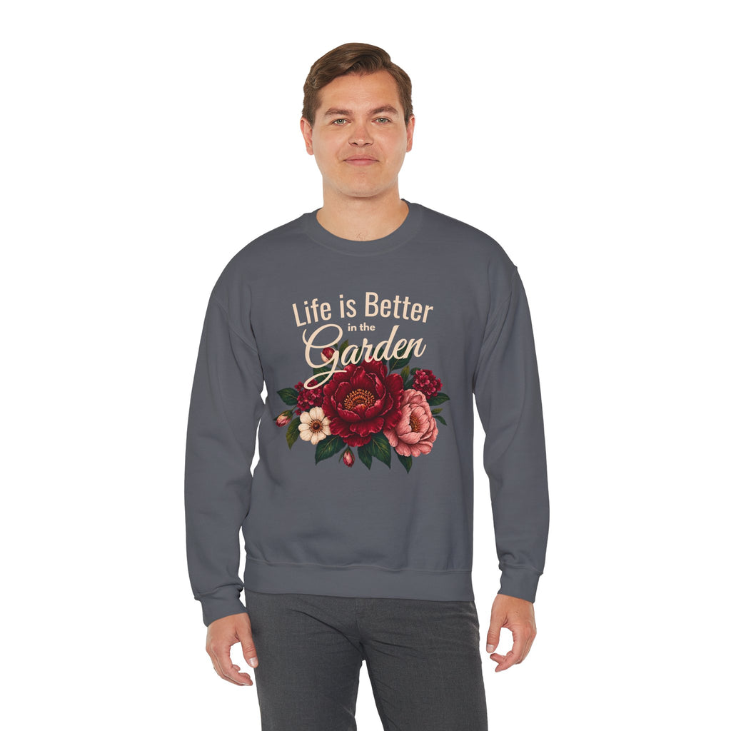 Life is Better in the Garden Sweatshirt, Floral Garden Shirt, Botanical Flower Sweatshirt, Gardener Gift, Nature Lover Shirt, Plant Mom Top