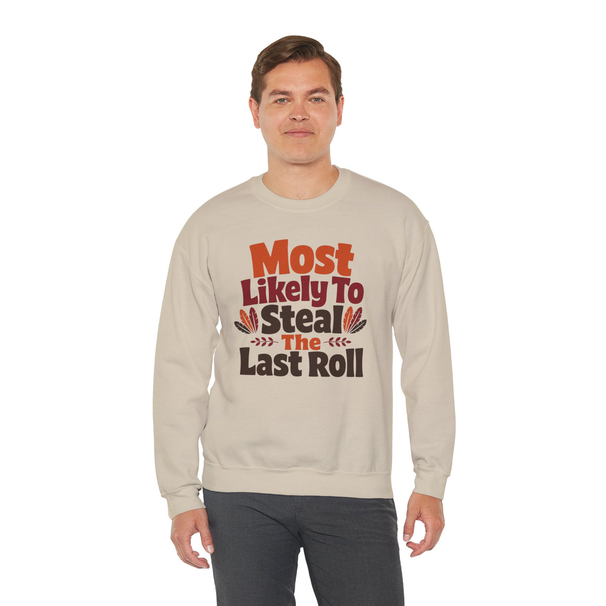 Most Likely To Steal The Last Roll Sweatshirt, Funny Thanksgiving Shirt, Family Matching Turkey Day Sweater, Thanksgiving Dinner Sweatshirt