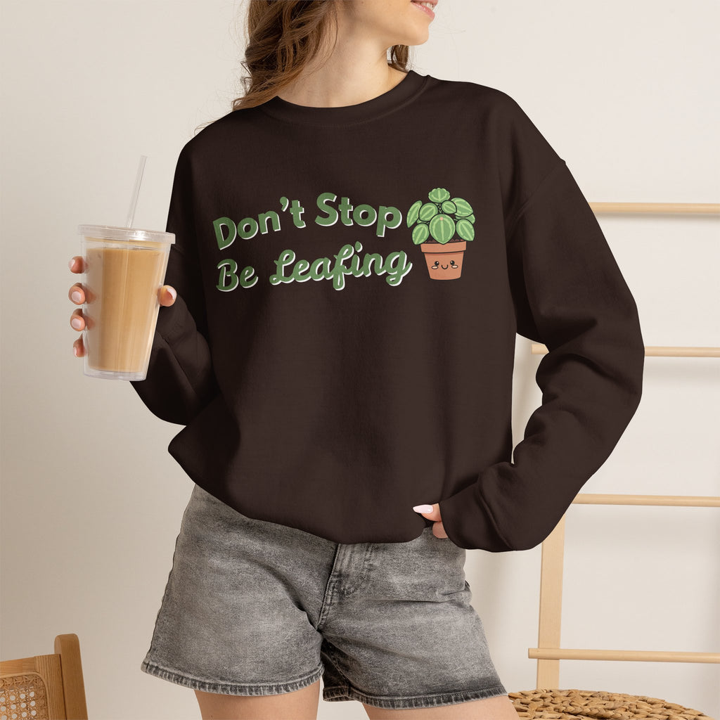 Don't Stop Be Leafing Sweatshirt, Funny Plant Pun Crewneck, Cute Plant Lover Gift, Plant Mom Sweatshirt, Gardener Gift, Sand Unisex Shirt