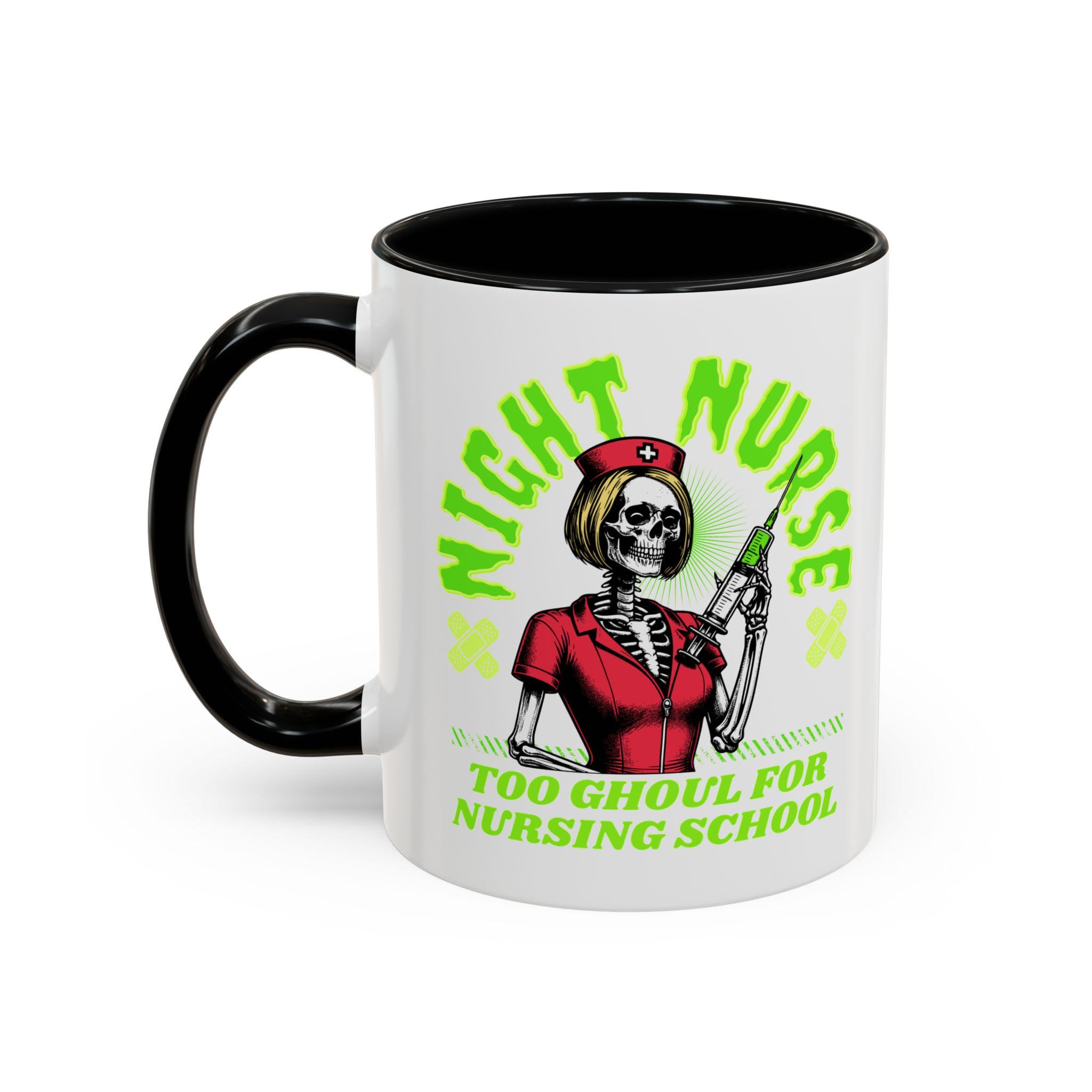 Night Nurse Skull Nurse Mug | Too Ghoul For Nursing School Accent Coffee Mug, Funny Medical Mug, Nurse Graphic Spooky Horror Mug, Gift Mug