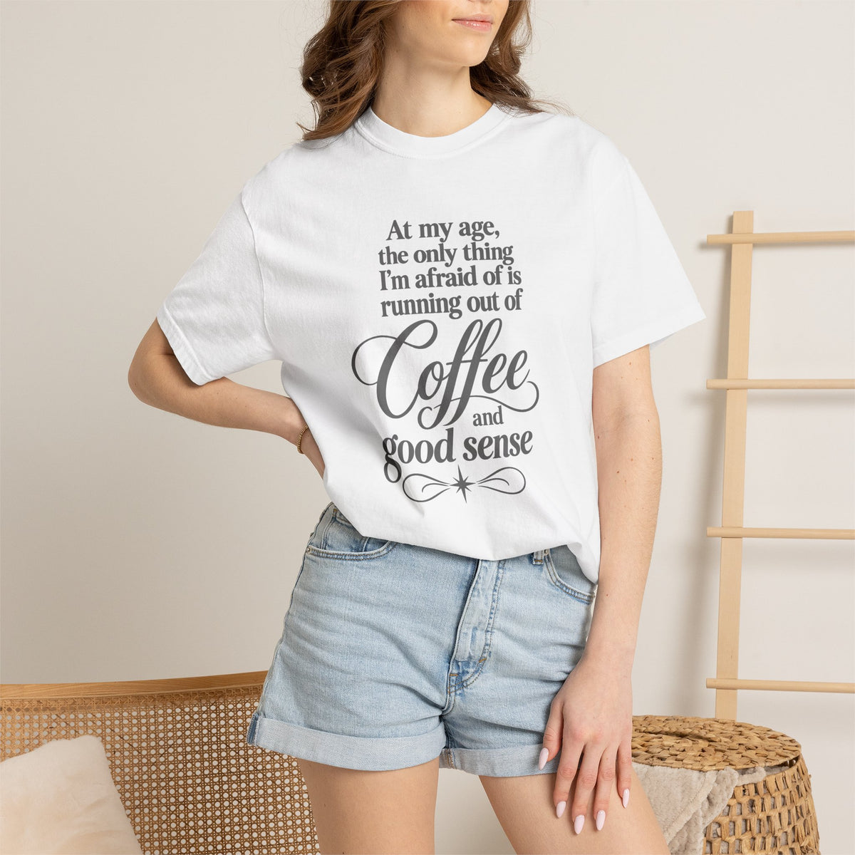 Comfort Color Funny Coffee TShirt, At My Age Only Afraid of Running Out of Coffee and Good Sense, Sarcastic Women's Tee, Funny Coffee Lover