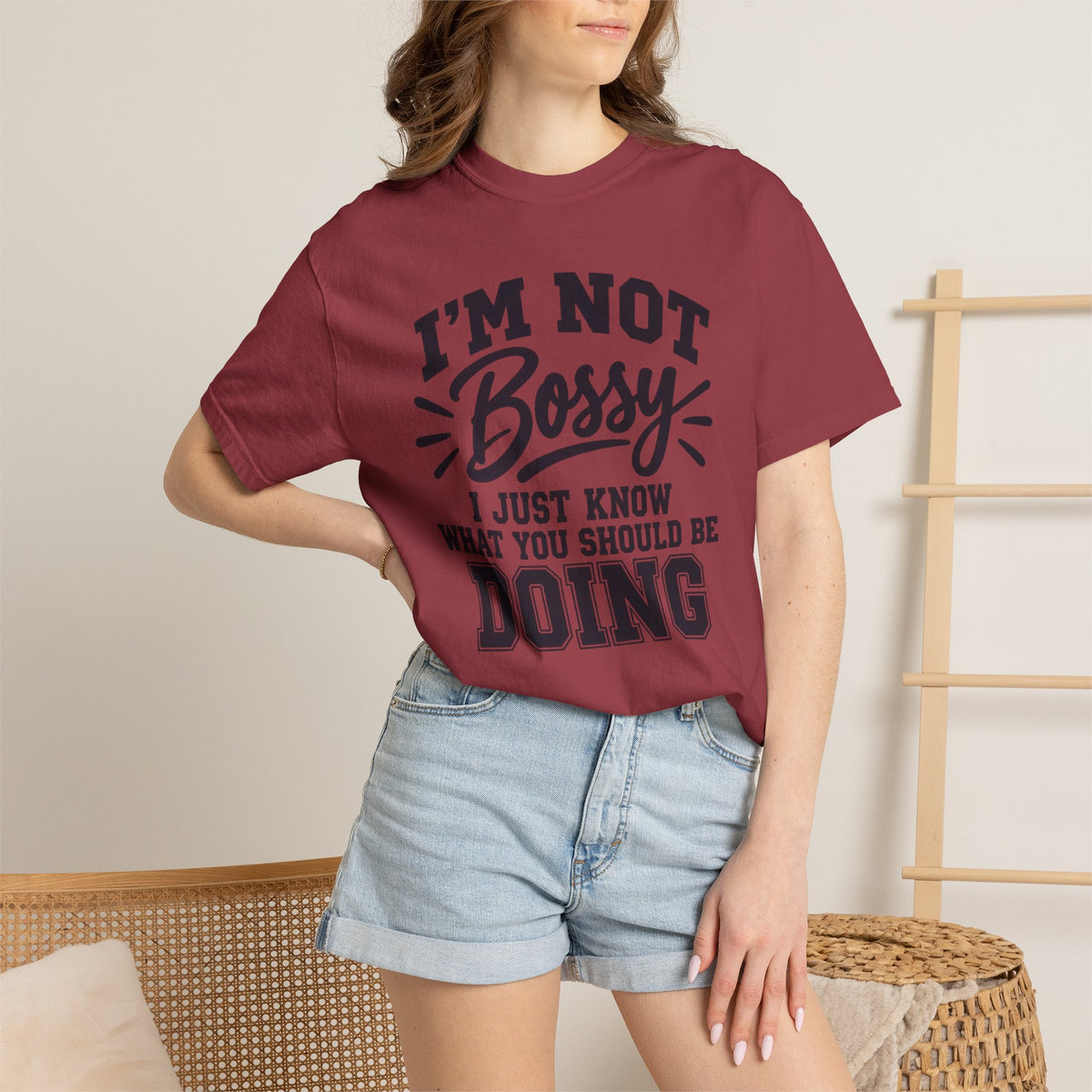 Comfort Color I'm Not Bossy I Just Know What You Should Be Doing t-shirt, Funny Sarcastic Crewneck, Gift for Boss, Mom, Teacher, Coworker