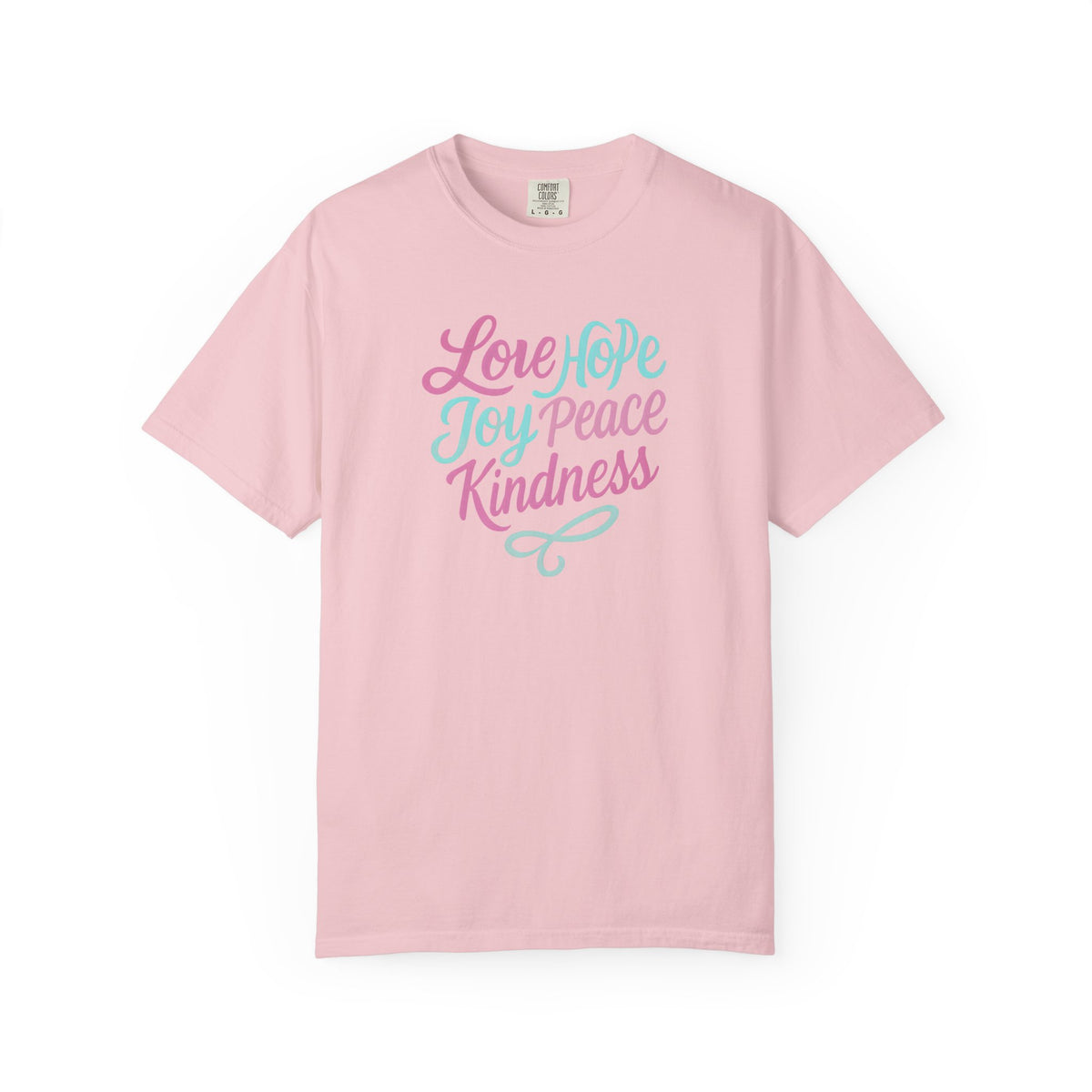 Inspirational T-Shirt with Love, Hope, Joy, Peace, Kindness - Perfect for Casual Wear, Gifts, Holidays, Celebrations, Motivational Apparel