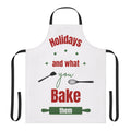 Holidays and What You Bake Them Apron, Funny Christmas Baking Apron, Cute Kitchen Gift for Bakers, Xmas Cooking Apron, Holiday Chef Gift