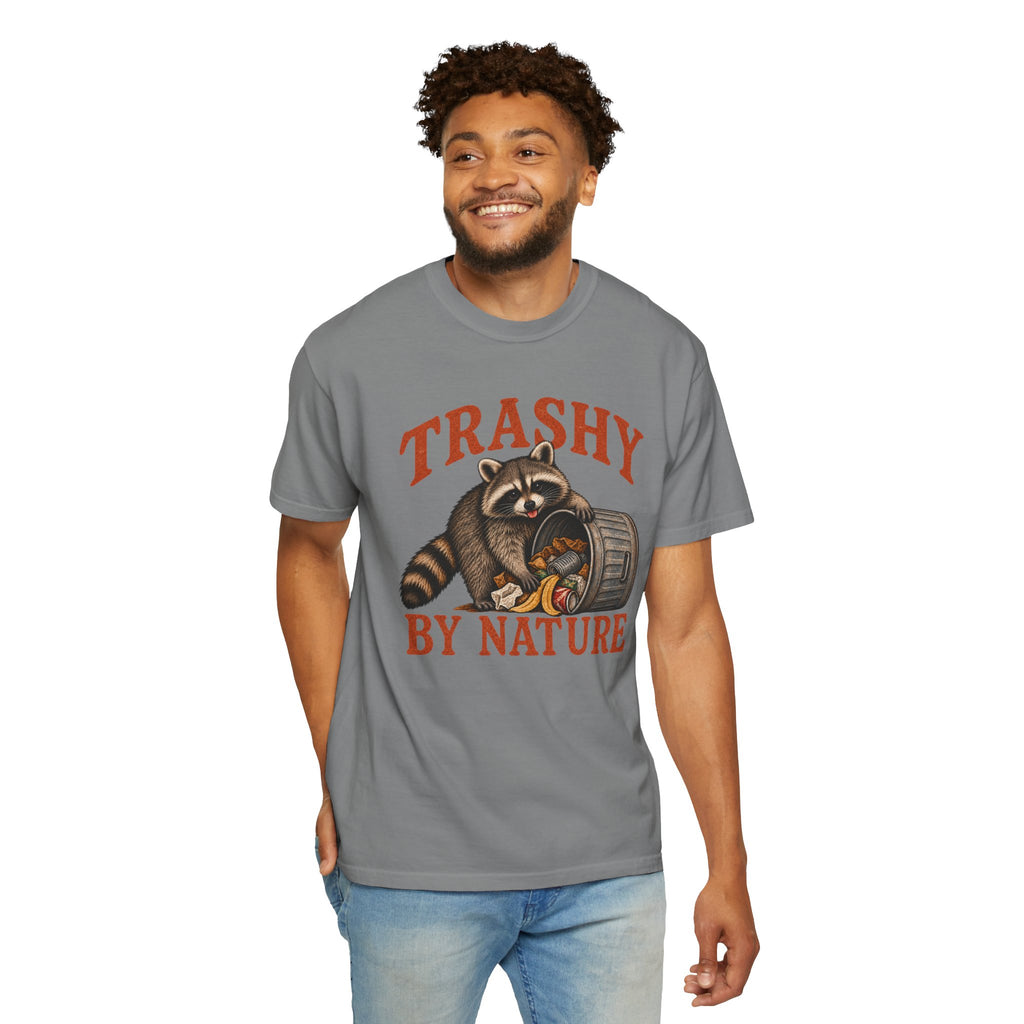 Comfort ColorTrashy By Nature Shirt, Funny Raccoon T-Shirt, Racoon Lover Gift, Funny Animal Tee, Sarcastic Humor Shirt, Trendy Novelty Tee