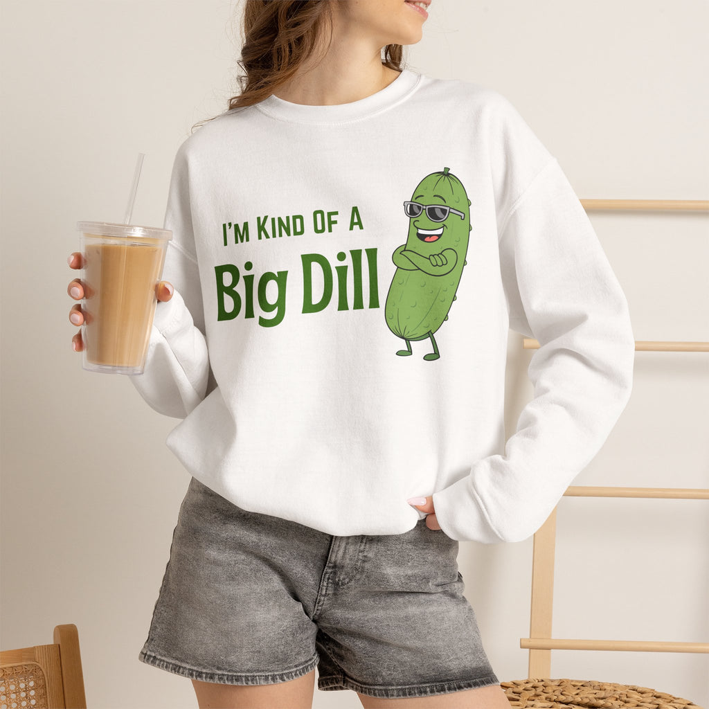 I'm Kind Of A Big Dill Sweatshirt, Funny Pickle Pun Crewneck, Sarcastic Foodie Gift, Cute Pickle Lover Shirt, Sand Unisex Sweatshirt Gift