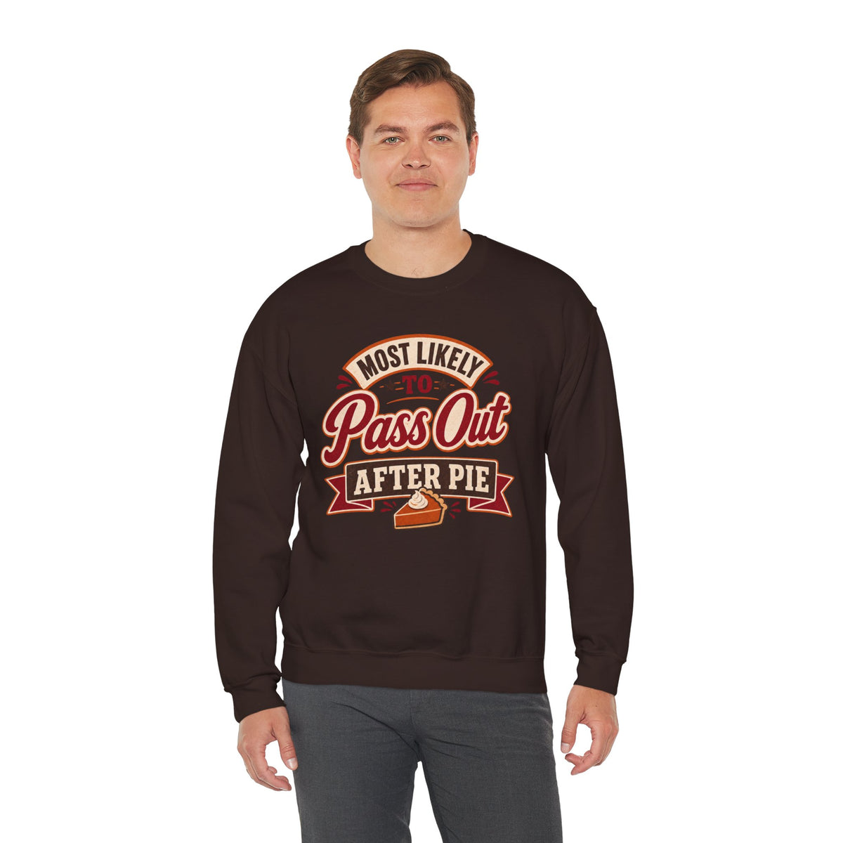 Most Likely To Pass Out After Pie Sweatshirt, Funny Thanksgiving Shirt, Family Matching Turkey Day Sweater, Thankful Pumpkin Pie Sweatshirt