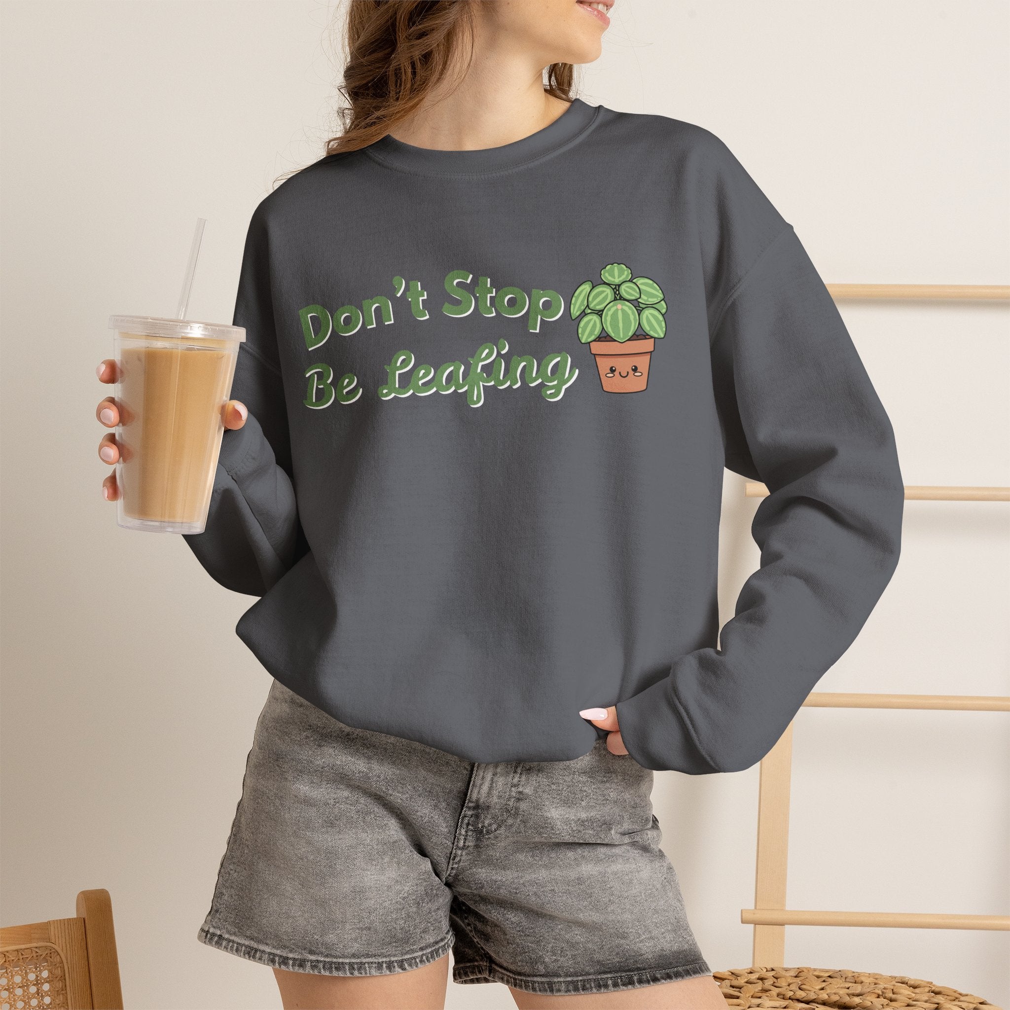 Don't Stop Be Leafing Sweatshirt, Funny Plant Pun Crewneck, Cute Plant Lover Gift, Plant Mom Sweatshirt, Gardener Gift, Sand Unisex Shirt